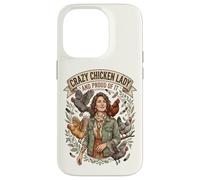 Crazy Chicken Lady and Proud Backyard Chicken Poultry Farmer Case for iPhone 14 Pro