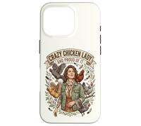 Crazy Chicken Lady and Proud Backyard Chicken Poultry Farmer Case for iPhone 16 Pro
