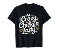Crazy Chicken Lady Backyard Flock Keeper Who Talks Hens T-Shirt