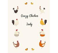 Crazy Chicken Lady: Journal Notebook (Funky Chicken Collection)