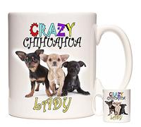 Crazy Chihuahua Lady Novelty gift mug. Tea, coffee or hot chocolate mug. Dishwasher and Microwave Safe. Dog Mug