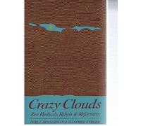 Crazy Clouds: Zen Radicals, Rebels and Reformers