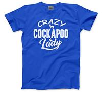 Crazy Cockapoo Lady - Unisex T-Shirt - Pet Dog Owner Doggy Mum Puppy M Blue