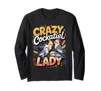 Crazy Cockatiel Lady Parrot Bird Owner Long Sleeve T-Shirt