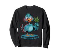 Crazy Comic Bird with Cannabis Leaf - FREE YOUR LIFE 1 Sweatshirt