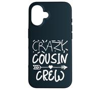 Crazy Cousin Crew Funny Family Matching Group Case for iPhone 16