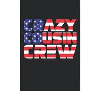 Crazy Cousin Crew: Lined Notebook journal ToDo Exercise Book or Diary (15.24 x 22.86 cm) with 120 pages