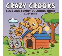 Crazy Crooks Cozy and Funny Coloring Book: A Bold and Easy Book of Hilarious Crimes (Bold & Easy Coloring)