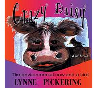 Crazy Daisy: The Environmental Cow and a Bird