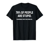 Crazy Dog 70% of Humans are Stupid, Funny, Jokes, Sarcastic T-Shirt