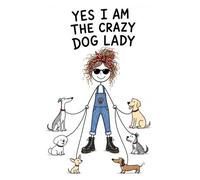 Crazy Dog Lady´ funny 200 page NOTEBOOK includes Lined and Plain paper mix (Homegrown Hot Mess Series): Is designed for busy women, Family life, ... overthinkers, and gloriously chaotic humans.