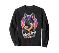 Crazy Dog Lady German Shepherd for Dog Lovers Sweatshirt