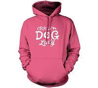 Crazy Dog Lady Unisex Hoodie - Pink Large