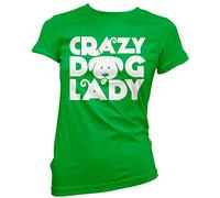 Crazy Dog Lady - Womens T-Shirt - Pet Dog Owner Doggy Mum Puppy 10 Green