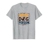 Crazy Dog Person Paw Print Bone Crown Pet Lover T-Shirt, Men, Heather Grey, L