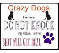 Crazy Dogs Live Here Do Not Ring Bell Do Not Knock Aluminum Tin Sign Metal Wall Art Decorations Iron Painting for Indoor Outdoor Home Decor Room Door Accessories Poster Housewarming Gifts 8"x12"