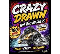 Crazy Drawn Hot Rod Madness: Coloring Book