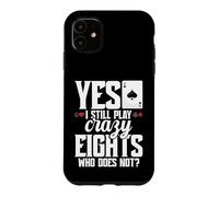 Crazy Eights Card Game Legend Cards Still Play Crazy Eights Case for iPhone 11