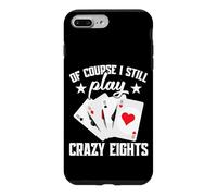 Crazy Eights Tournament Legend Still Play Crazy Eights Case for iPhone 7 Plus/8 Plus