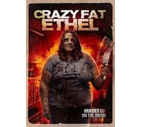 Crazy Fat Ethel