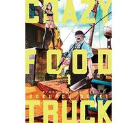 Crazy Food Truck, Vol. 1: Volume 1