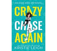Crazy for Chase...Again (Exes and Os)
