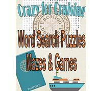 Crazy for Cruising Word Search Puzzles, Mazes & Games