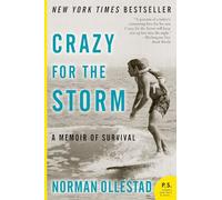 CRAZY FOR STORM: A Memoir of Survival (P.S.)