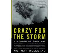 Crazy for the Storm: A Memoir of Survival