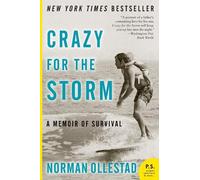 Crazy for the Storm: A Memoir of Survival by Norman Ollestad (English) Paperback