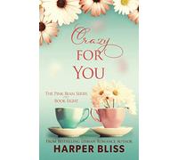 Crazy For You: Volume 8 (Pink Bean Series)