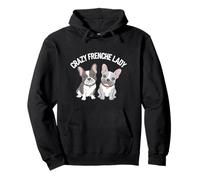 Crazy Frenchie Lady French Bulldog Pullover Hoodie