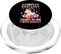 Crazy Goat Lady I Decorate My Yard With Goats PopSockets PopGrip for MagSafe