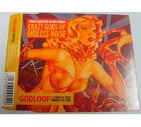 Crazy Gods of Endless Noise - Godloop