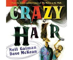 Crazy Hair by Neil Gaiman (May 07,2009)