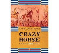 Crazy Horse: A Life (Penguin Lives Biographies)