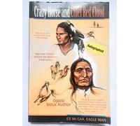 Crazy Horse And Chief Red Cloud: Warrior Chiefs- Teton Oglalas