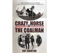 Crazy Horse and The Coalman