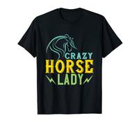 Crazy horse lady horse lover women Horseback Riding T-Shirt