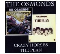 Crazy Horses/The Plan Import edition by The Osmonds (2008) Audio CD