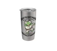 Crazy is Just A Word Frog Straitjacket Mentally Vibrant GRAP Stainless Steel Insulated Tumbler