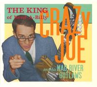 Crazy Joe & the Mad River Outl - King of Nerd-a-Billy