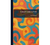 Crazy Like a Fox