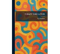 Crazy Like a Fox