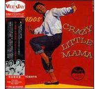 Crazy Little Mama