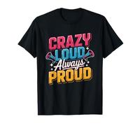 Crazy Loud Competitive Mom Always Stands T-Shirt