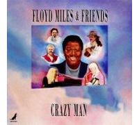 Crazy Man by Floyd Miles
