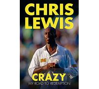 Crazy: My Road to Redemption