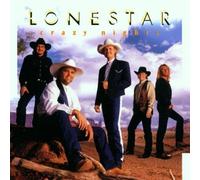 Crazy Nights by Lonestar (1997) Audio CD