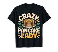 Crazy Pancake Lady T-Shirt